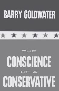 The Conscience of a Conservative - by Barry Goldwater