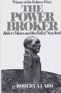 The Power Broker - by Robert A. Caro
