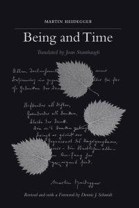 Being and Time - by Martin Heidegger