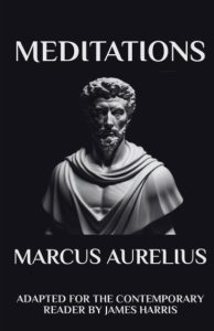 Meditations - by Marcus Aurelius