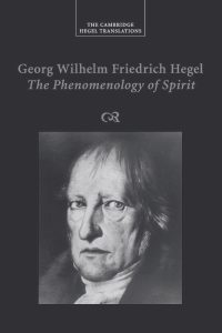 The Phenomenology of Spirit - by Georg Wilhelm Friedrich Hegel