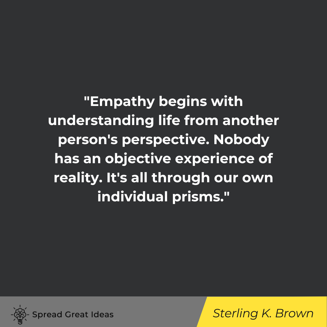 Sterling K. Brown on Empathy Quotes