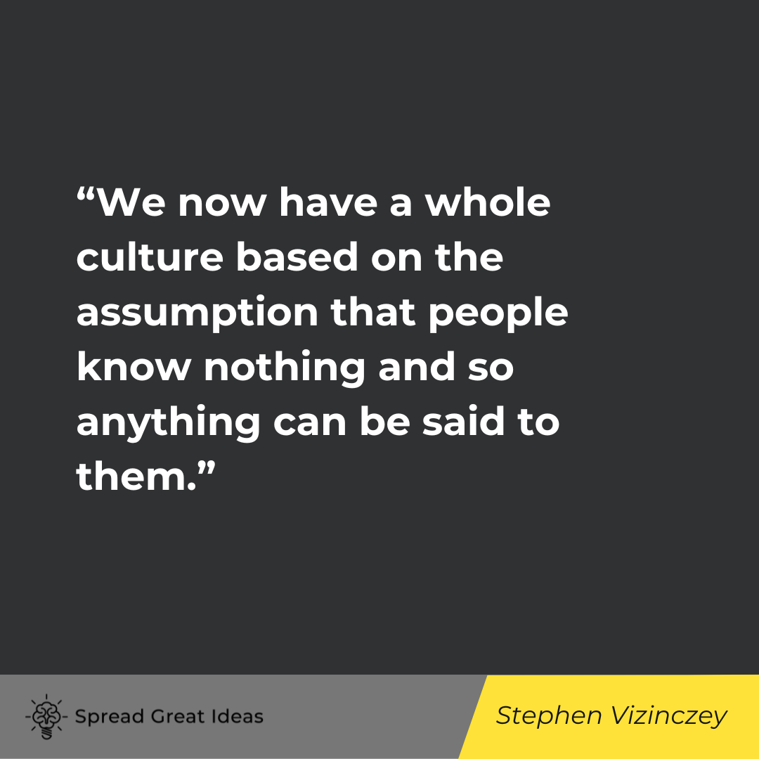 Stephen Vizinczey Quote on Assumption