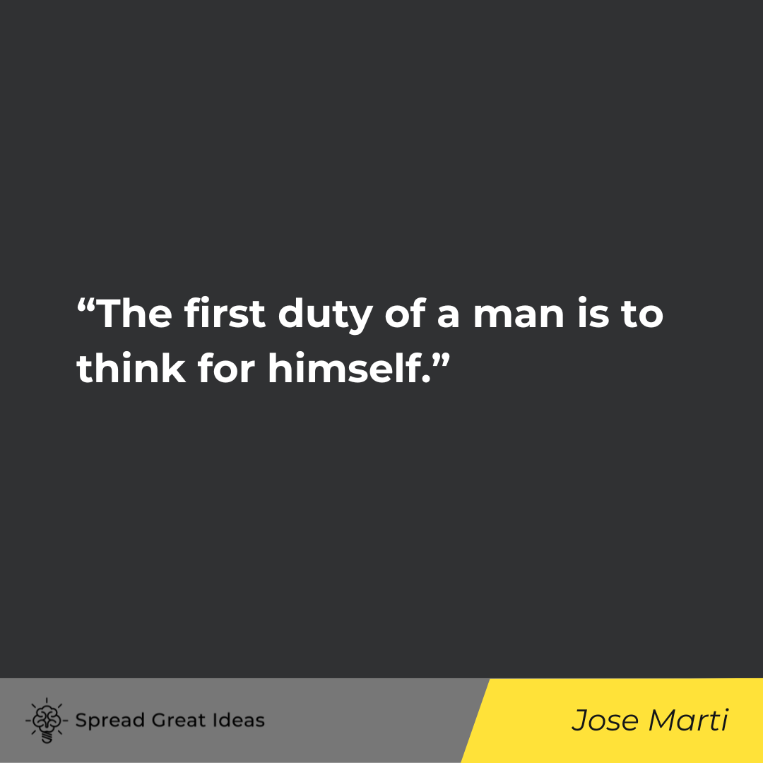 Jose Marti on Critical Thinking & Free Speech Quotes