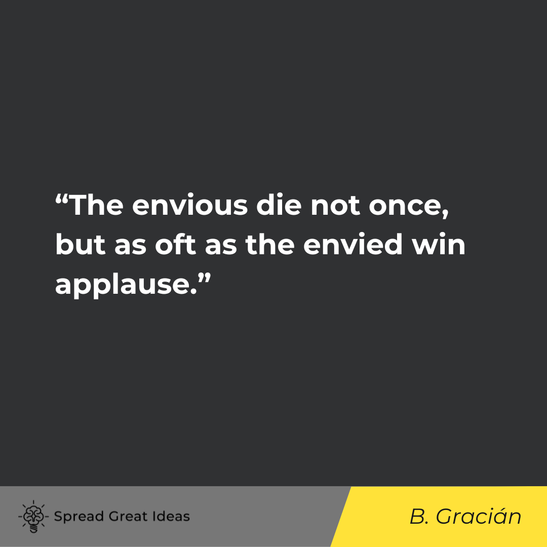 Baltasar Gracián on Envy Quotes
