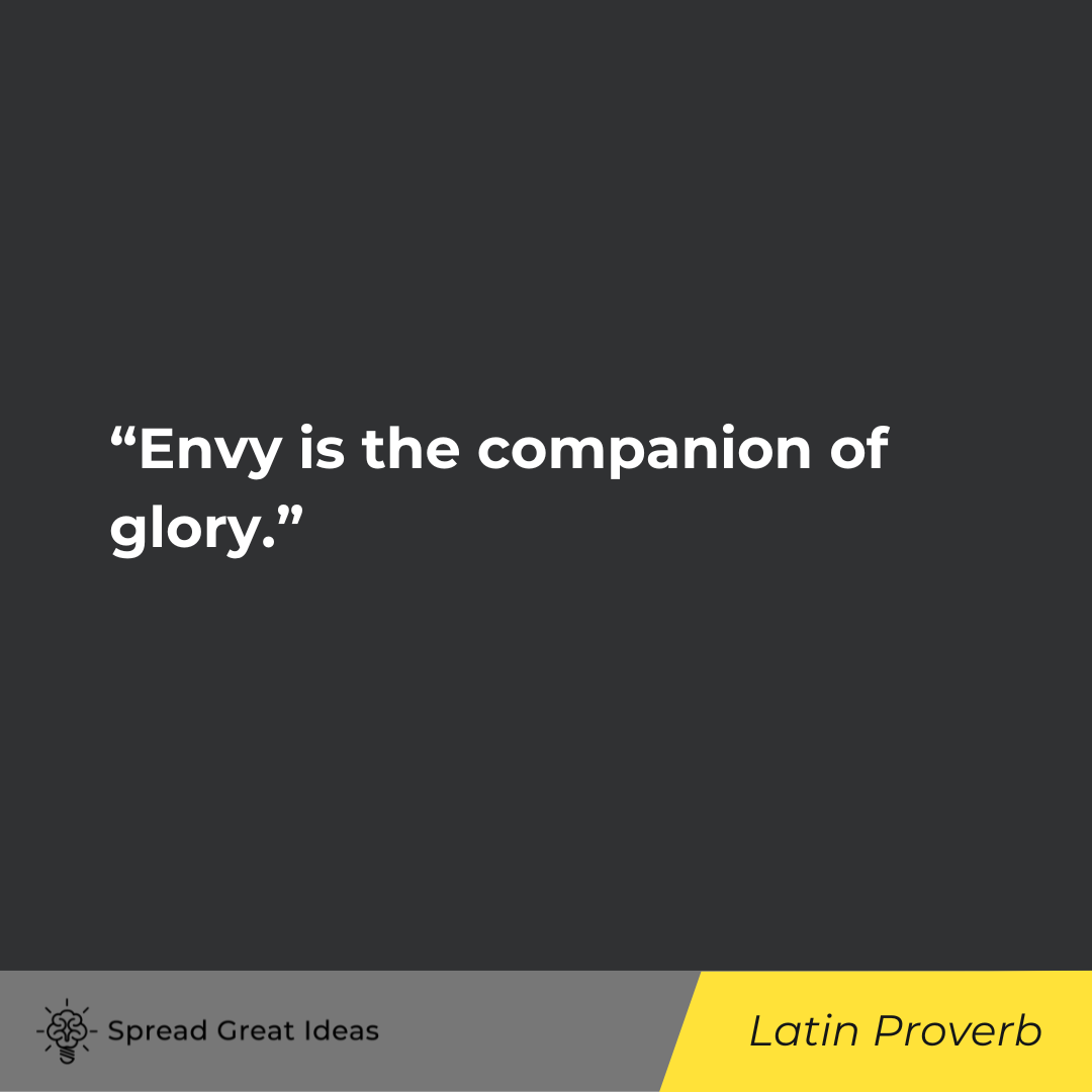 Latin Proverb on Envy Quotes