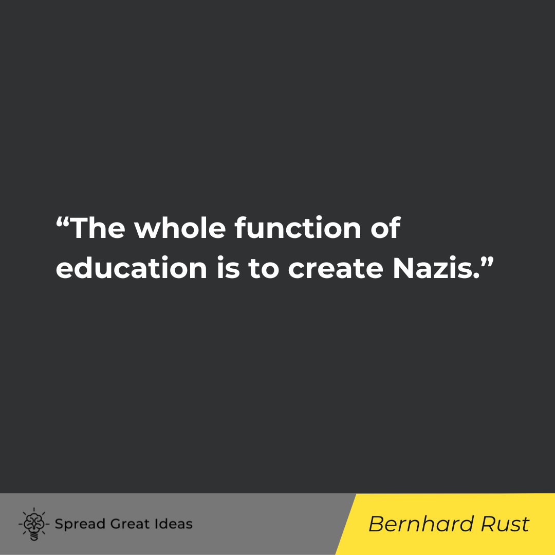 Bernhard Rust on Indoctrination Quotes