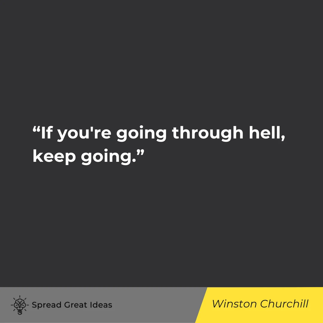 Winston Churchill on Keep Going Quotes