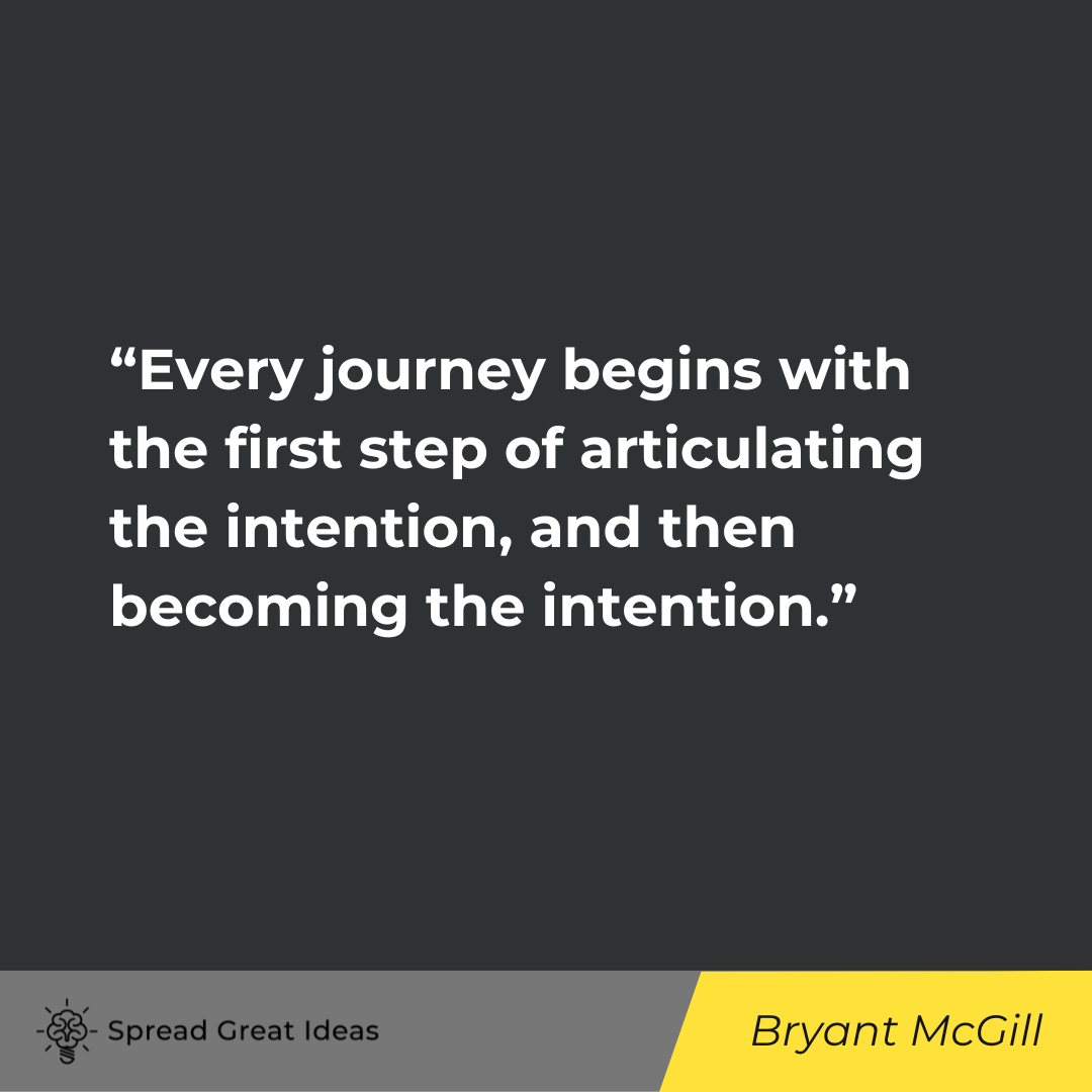 Bryant McGill on Intention Quotes