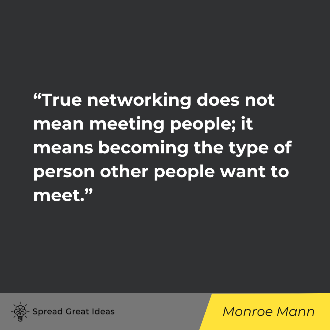 Monroe Mann on Networking Quotes