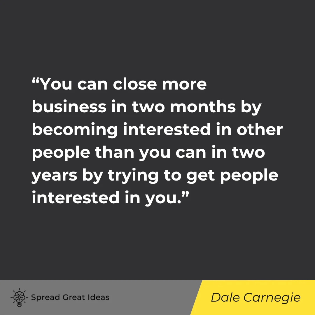 Dale Carnegie on Networking Quotes