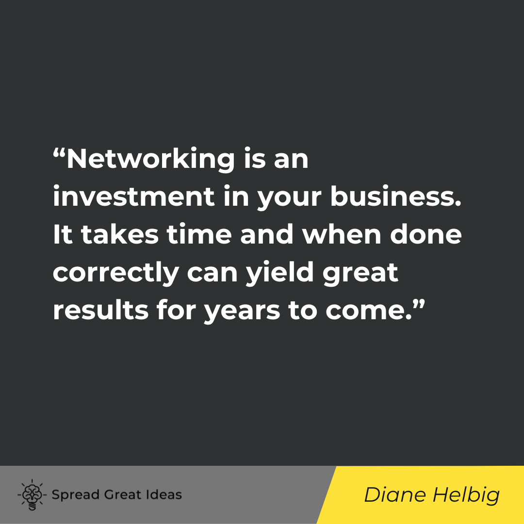 Diane Helbig on Networking Quotes
