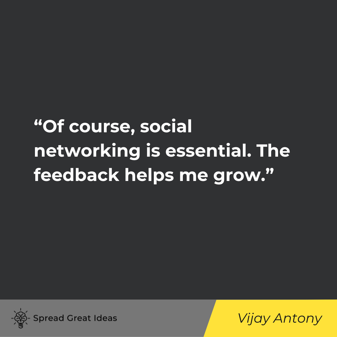 Vijay Antony on Networking Quotes