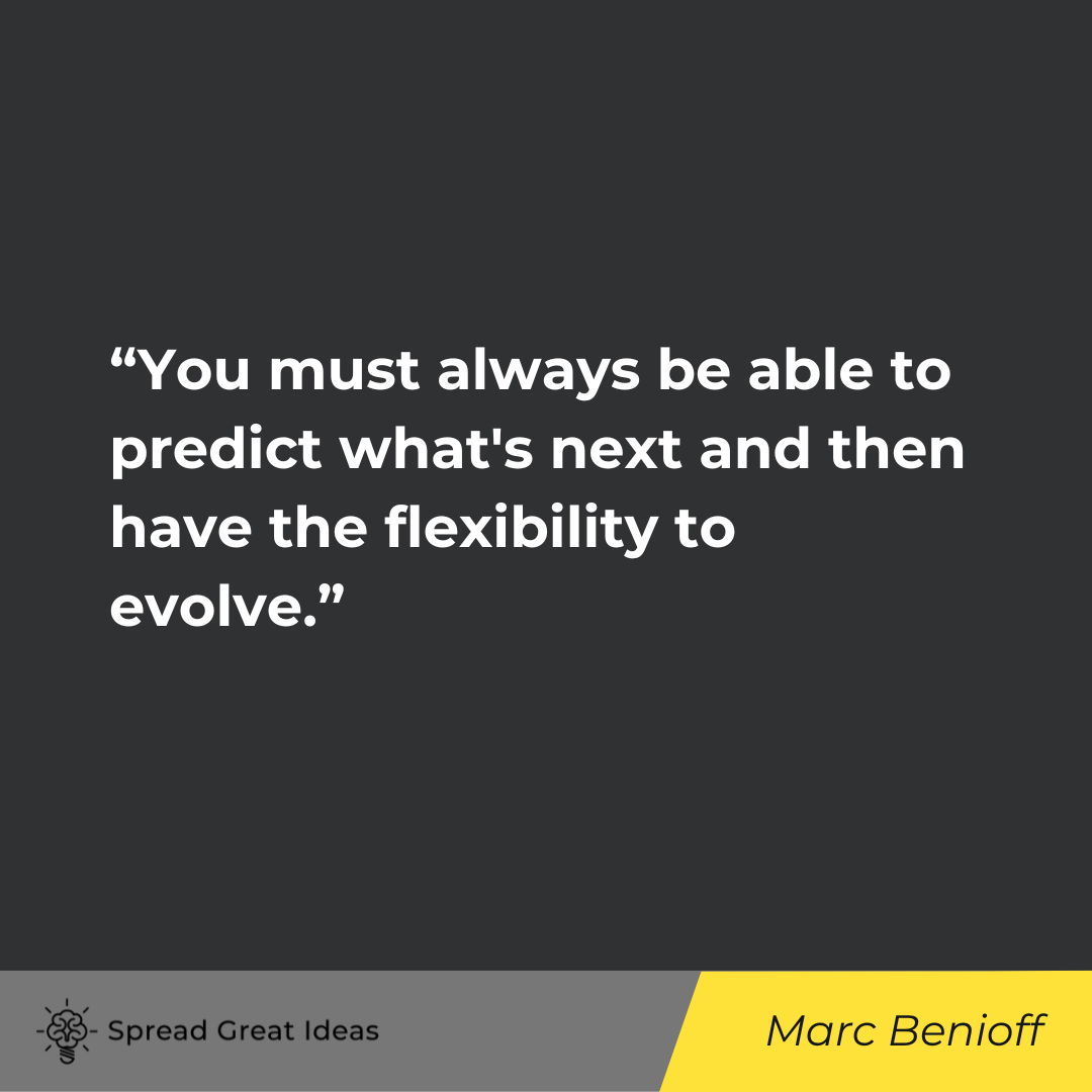 Marc Benioff on Quotes on Evolving