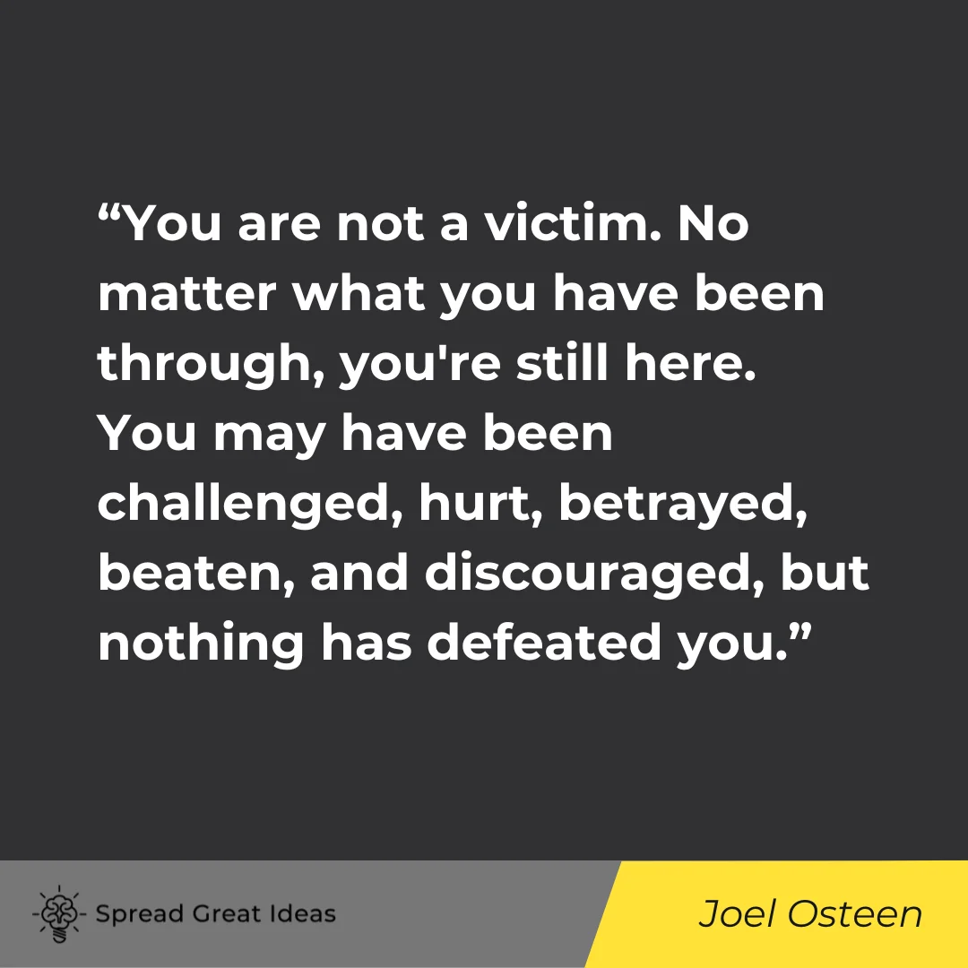 Joel Osteen on Playing Victim Quotes