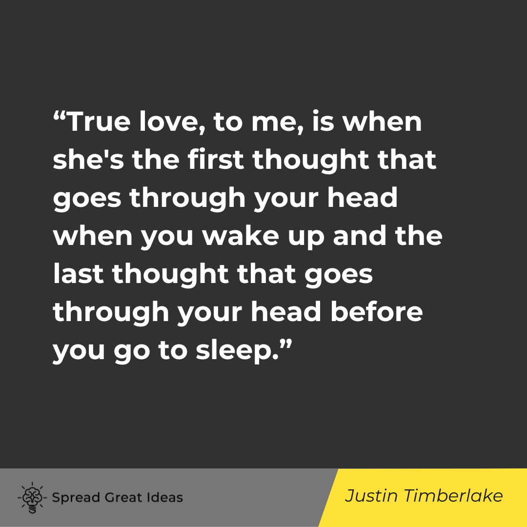 Justin Timberlake on True Love Quotes