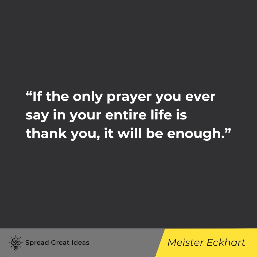 Meister Eckhart on Thankful Quotes