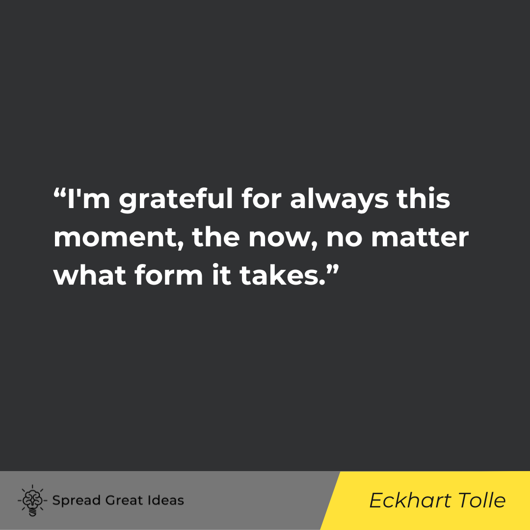 Eckhart Tolle on Thankful Quotes