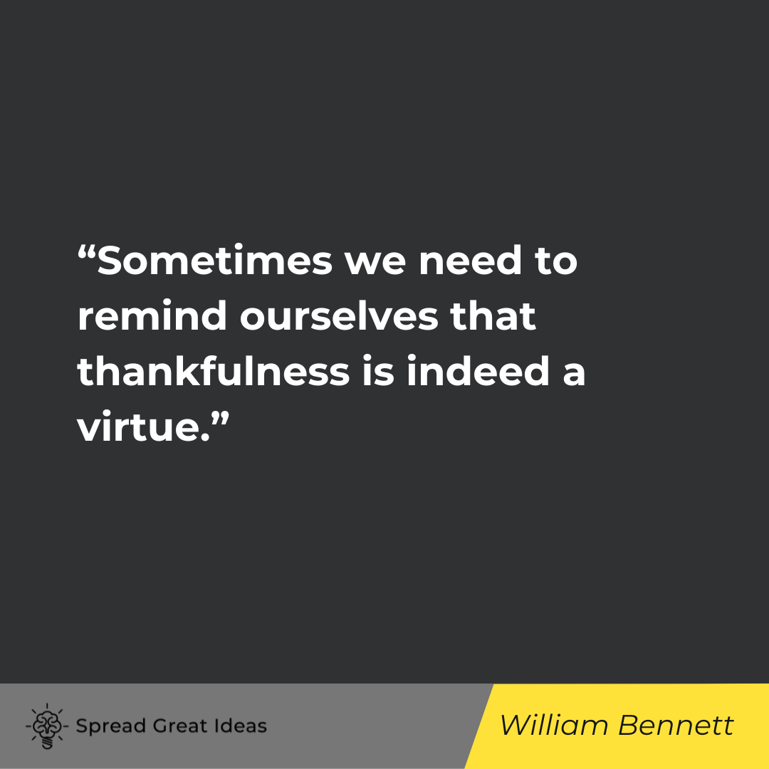 William Bennett on Thankful Quotes