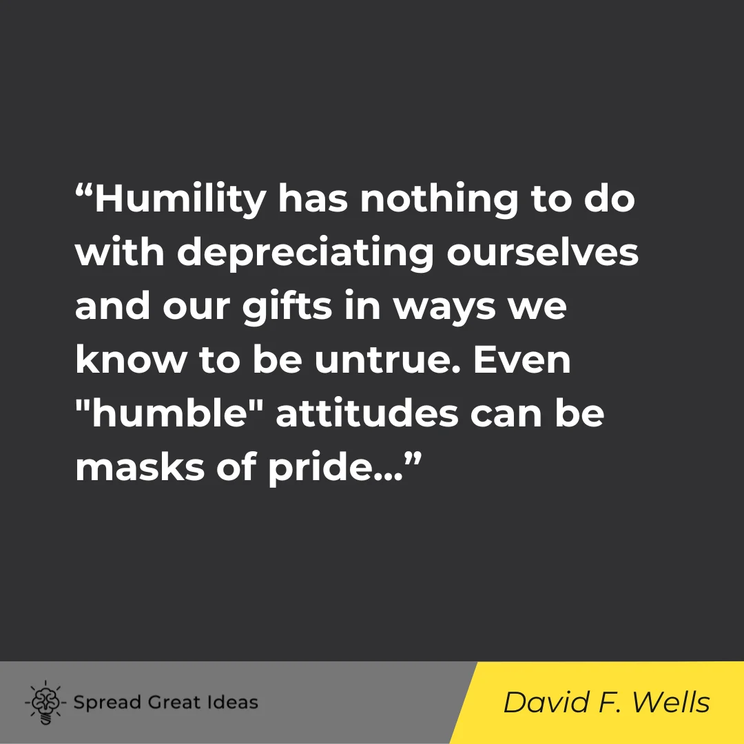David F. Wells on humble quotes