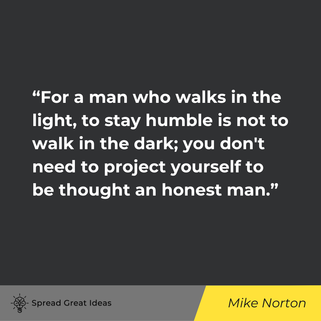 Mike Norton on humble quotes