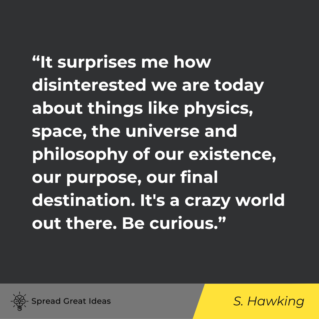 Stephen Hawking on Education, Self-Education, and Lifelong Learning Quotes