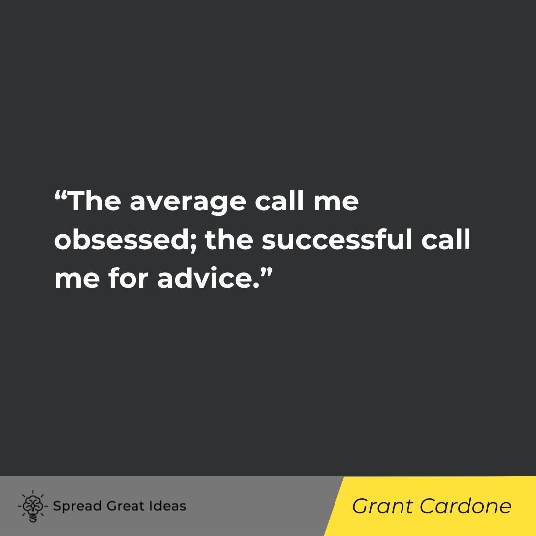 Grant Cardone on Hard Work Quotes