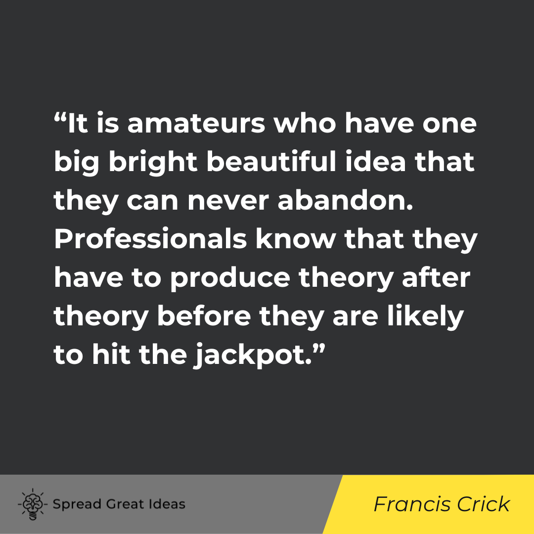 Francis Crick on Hard Work Quotes