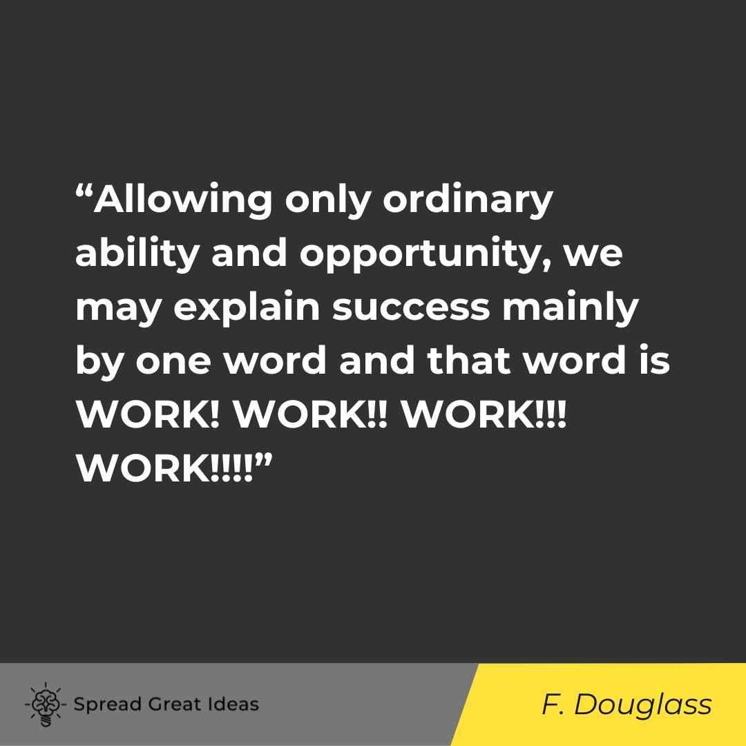 Frederick Douglass on Hard Work Quotes