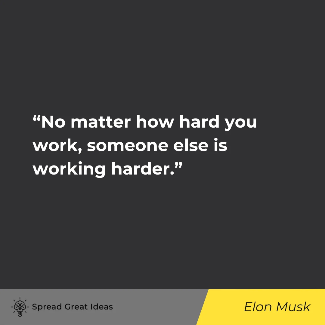 Elon Musk on Hard Work Quotes