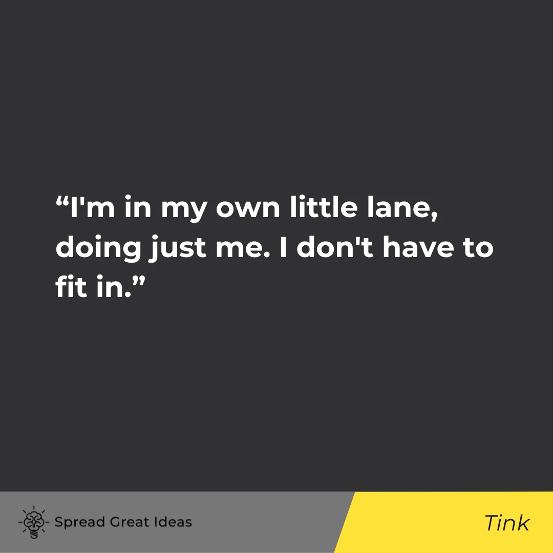 Tink Quote on Stay In Your Lane