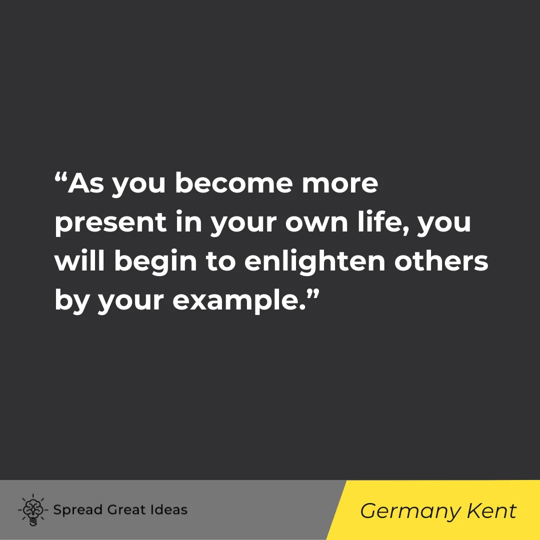 Germany Kent Quote on Lead by Example