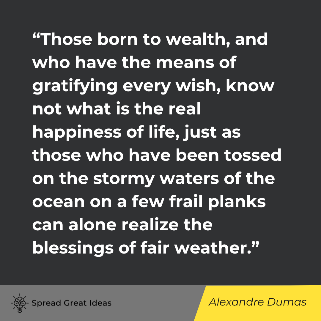 Alexandre Dumas on Measuring Wealth Quotes