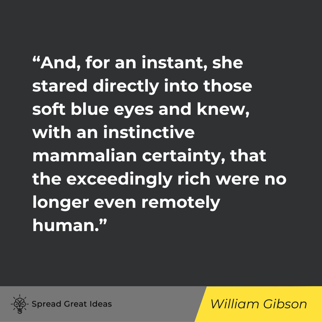 William Gibson on Measuring Wealth Quotes