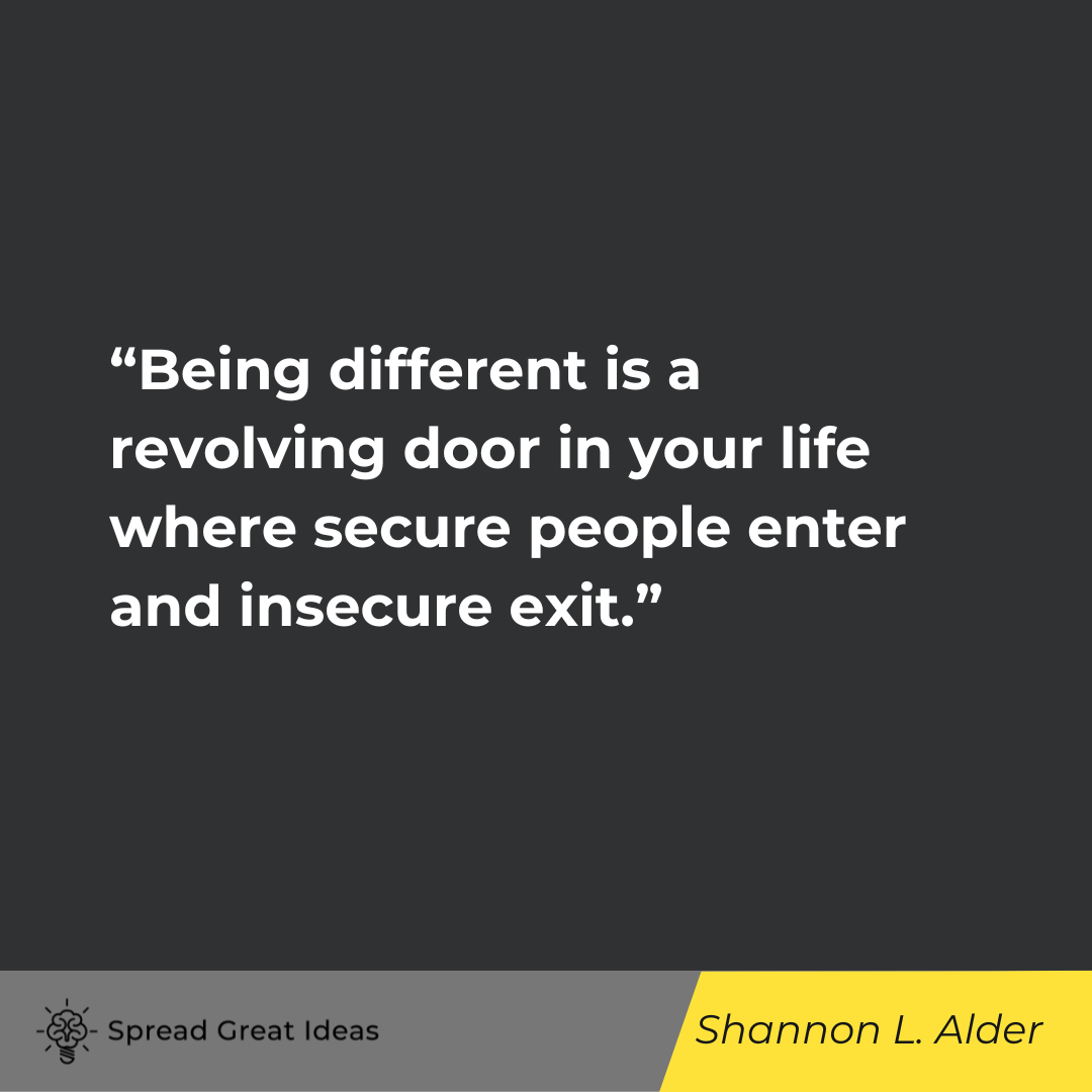 Shannon L. Alder on Be Yourself Quotes: