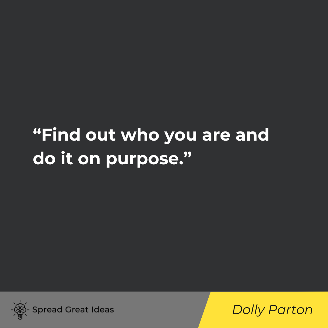 Dolly Parton on Be Yourself Quotes