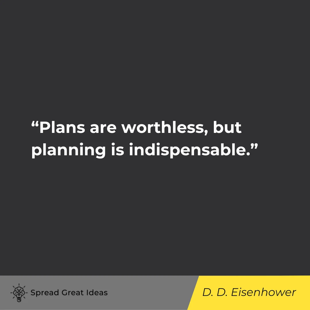 Dwight D. Eisenhower on Preparation Quotes