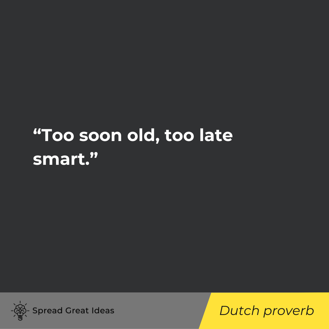 Dutch proverb on Preparation Quotes