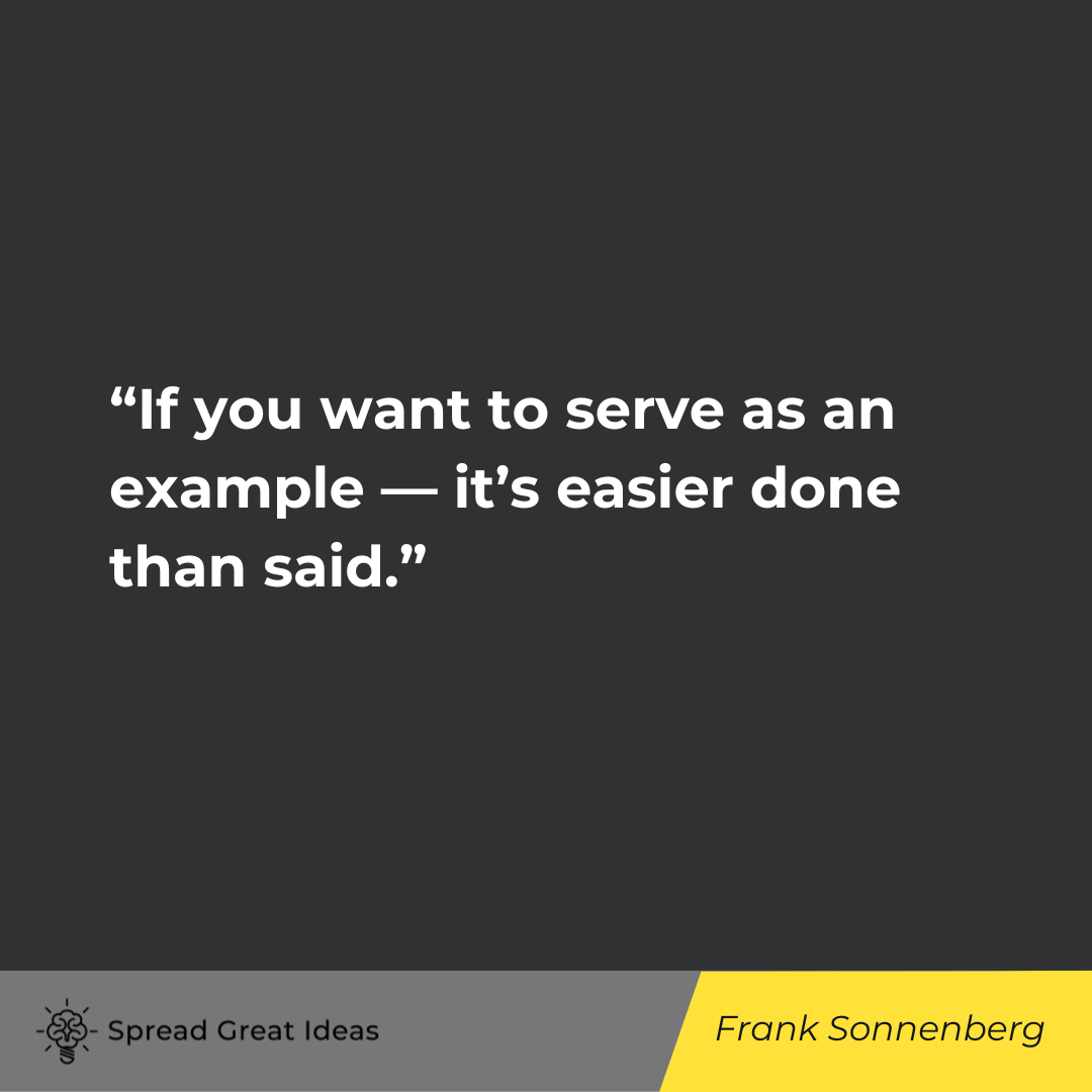 Frank Sonnenberg Quote on Lead by Example