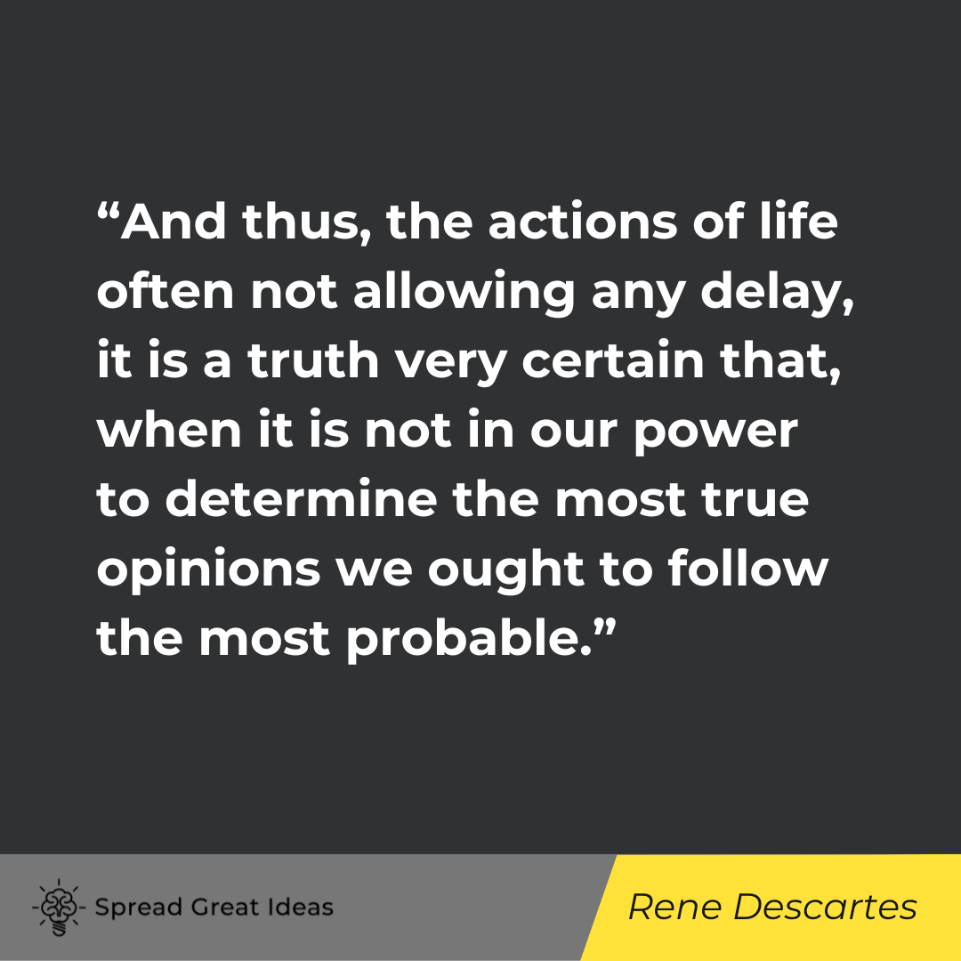 Rene Descartes on Truth About Life Quotes