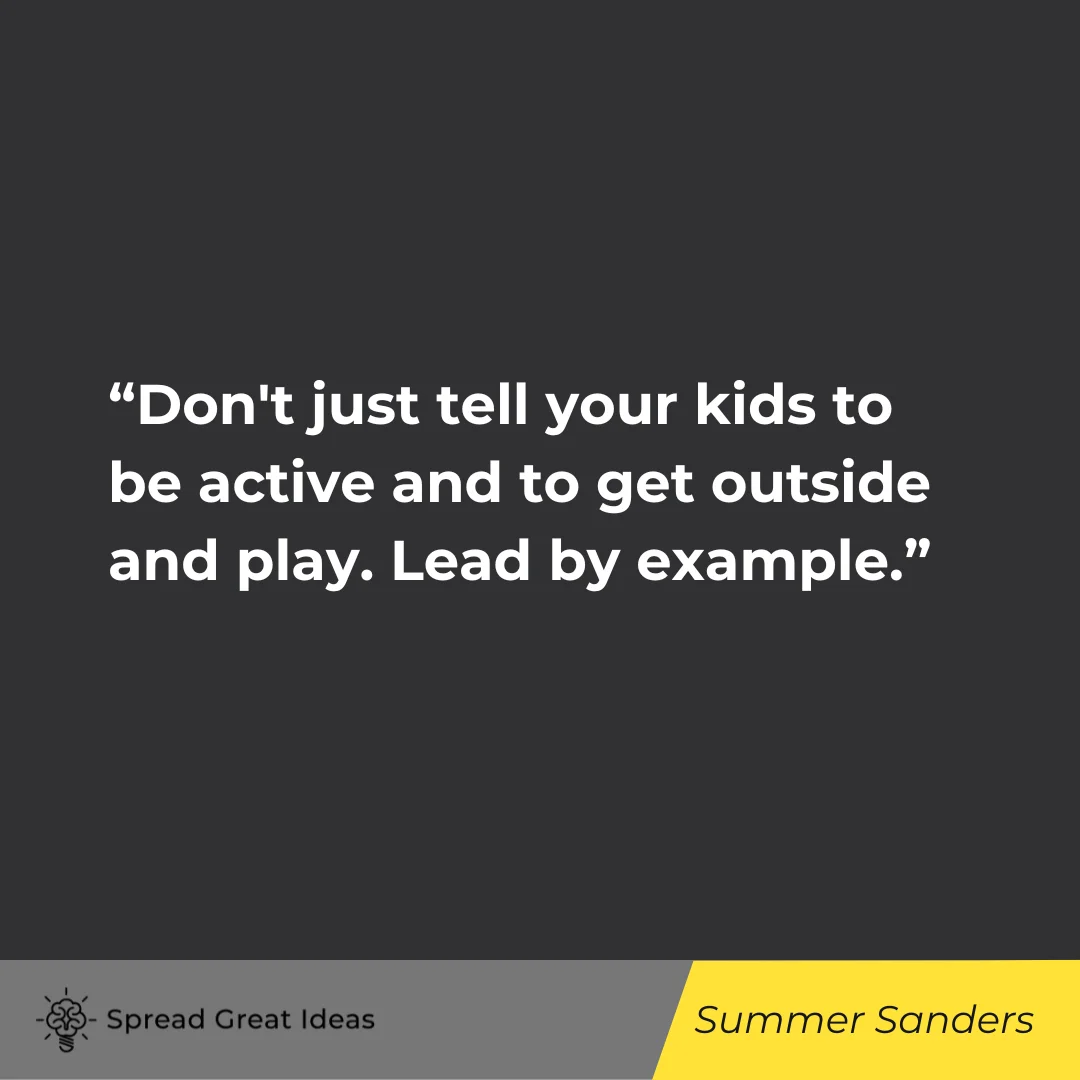 Summer Sanders Quote on Lead by Example