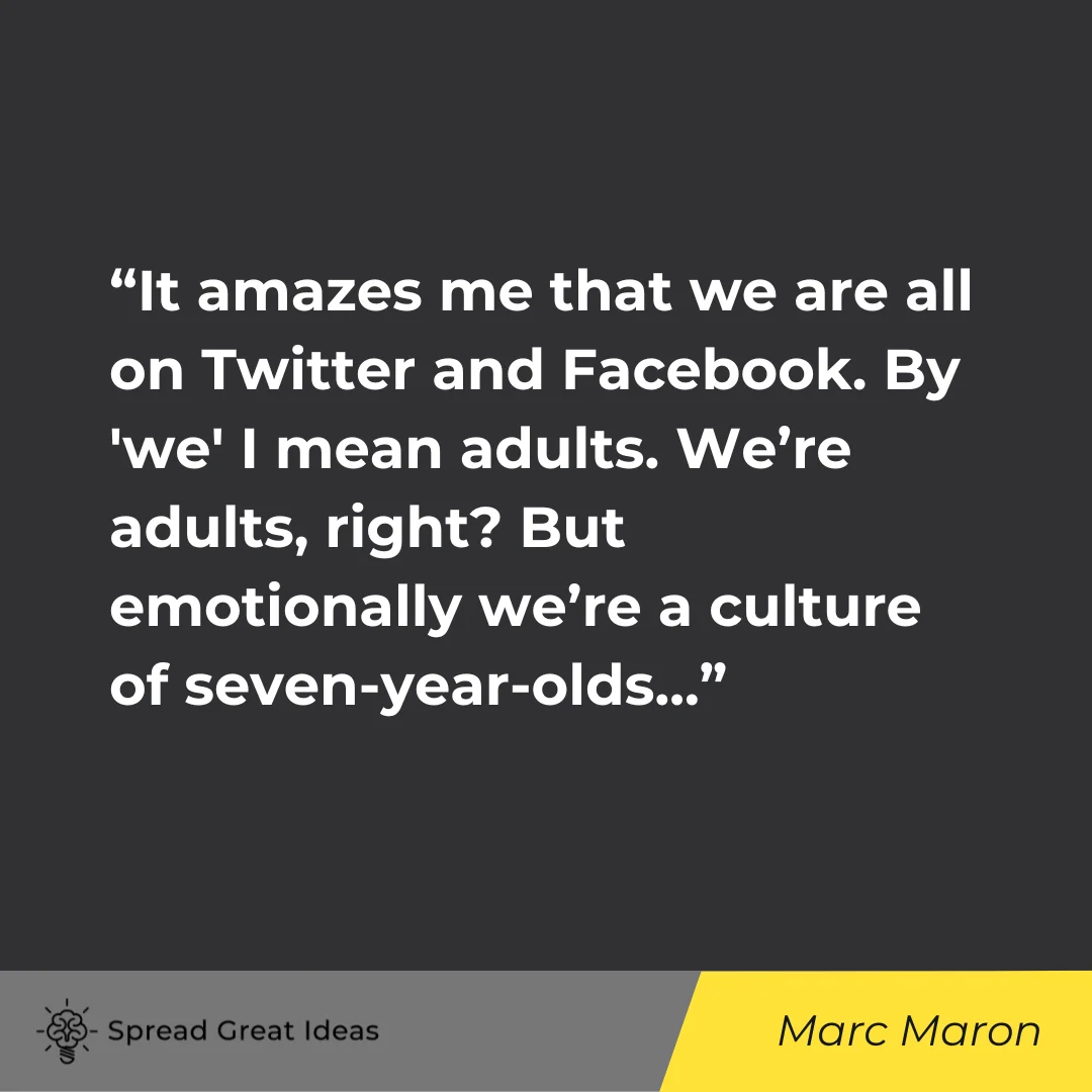 Marc Maron on Social Media Quotes