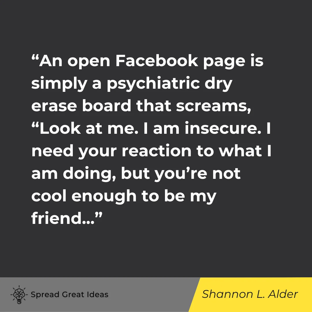 Shannon L. Alder on Social Media Quotes