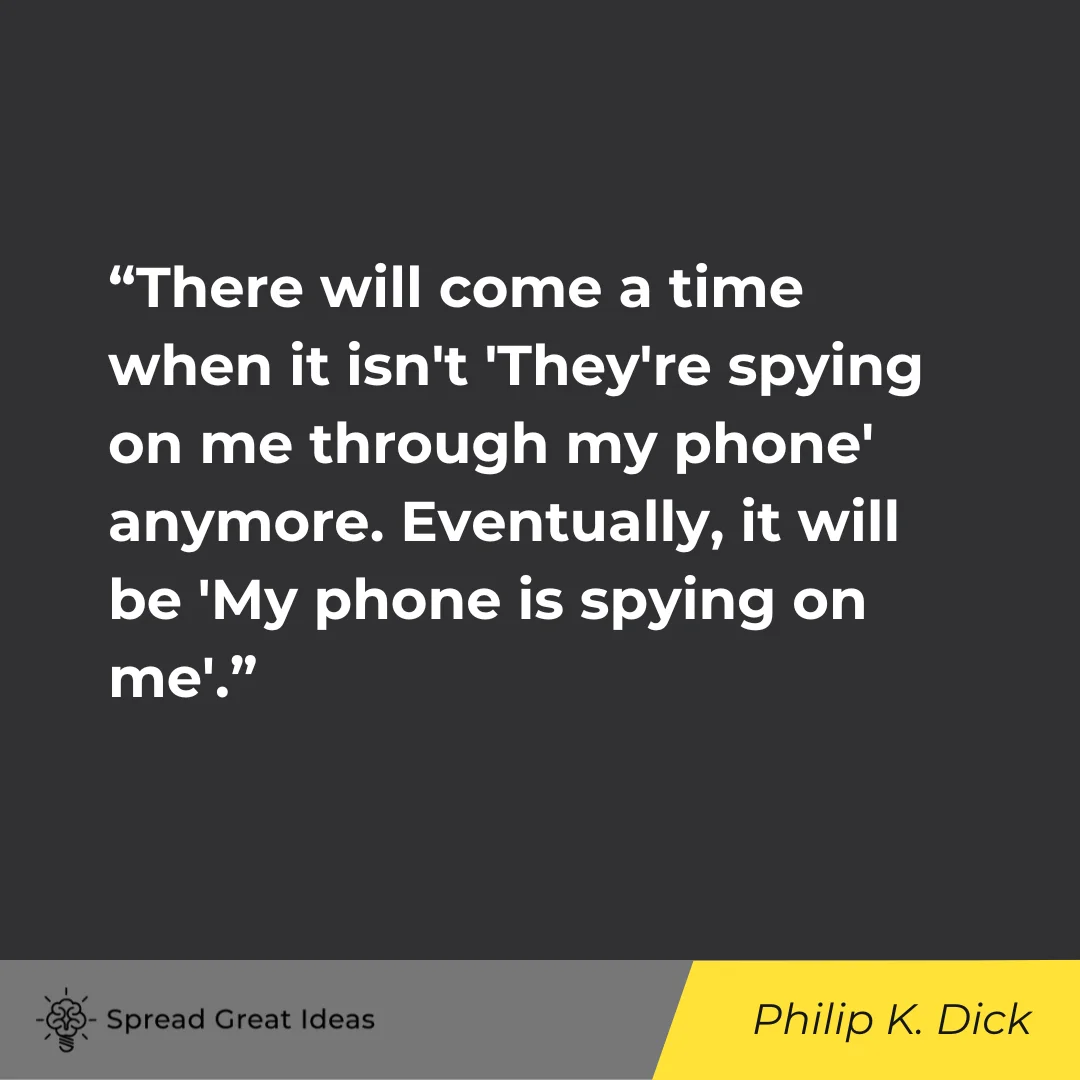 Philip K. Dick on Social Media Quotes
