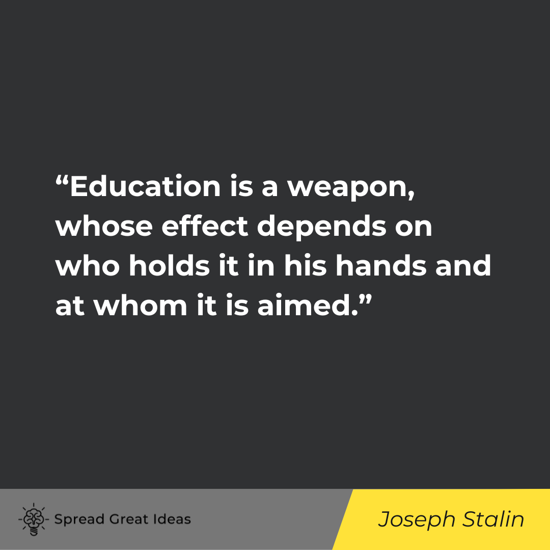 Joseph Stalin on Indoctrination Quotes