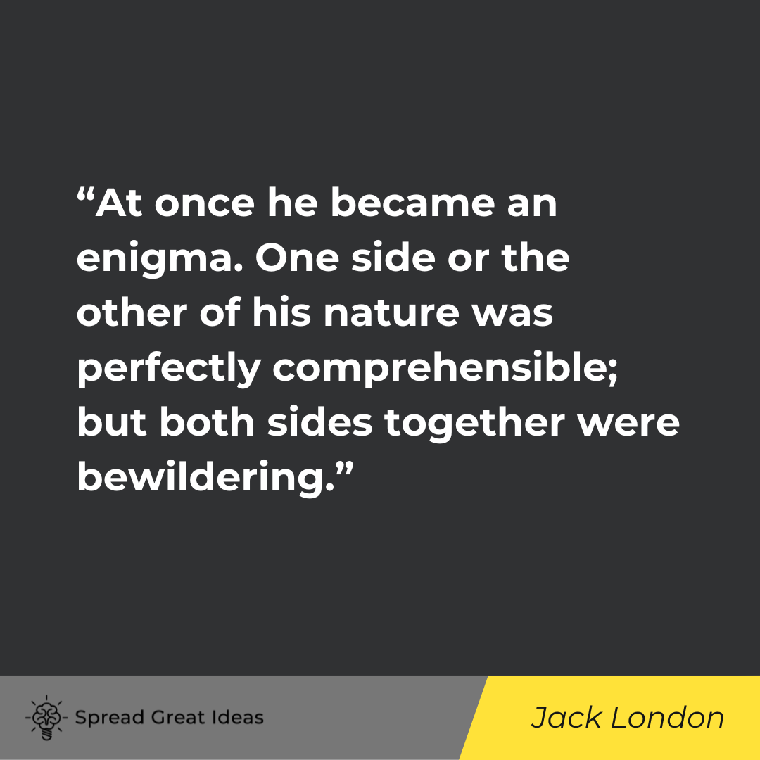 Jack London on Duality Quotes