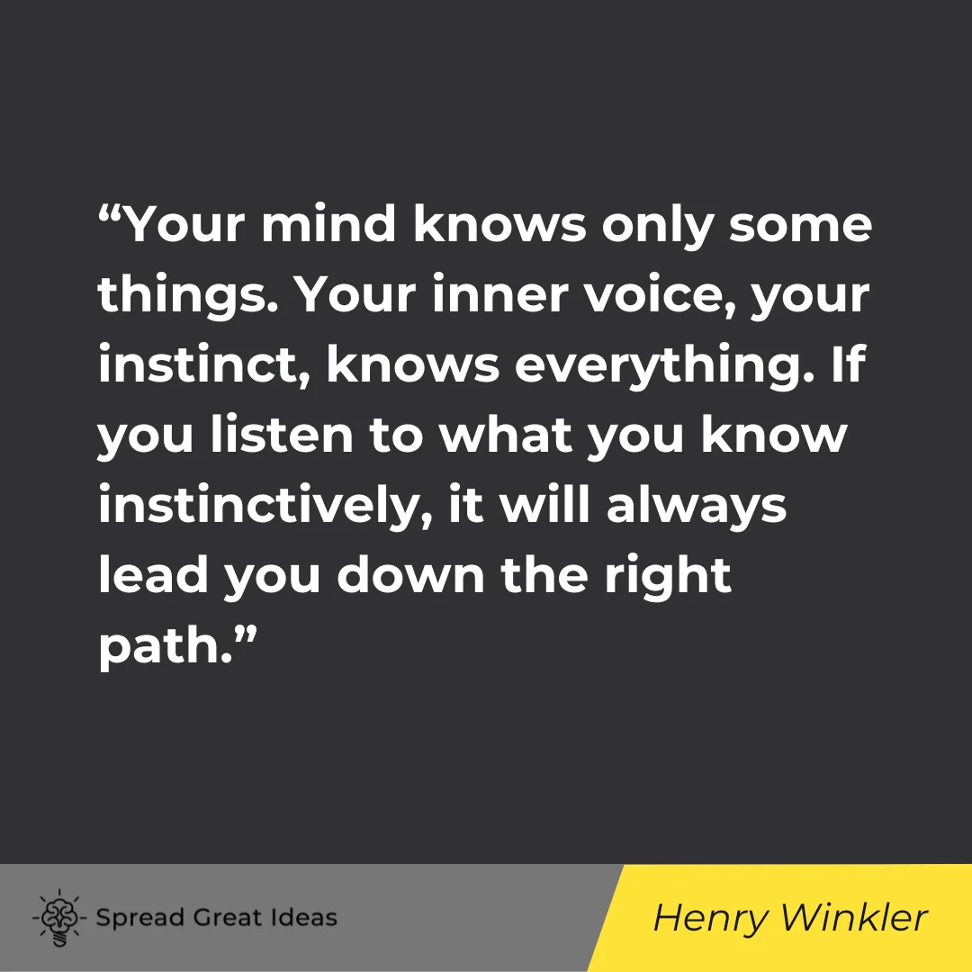Henry Winkler on Trust Your Gut Quotes
