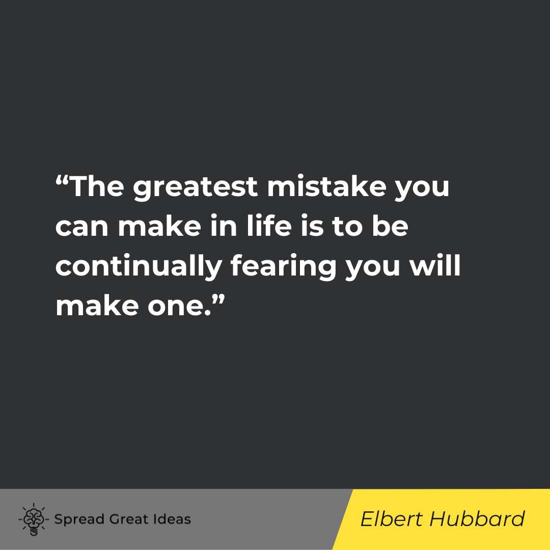 Elbert Hubbard on Fearless Quotes