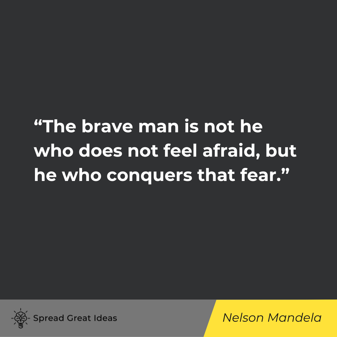 Nelson Mandela on Fearless Quotes