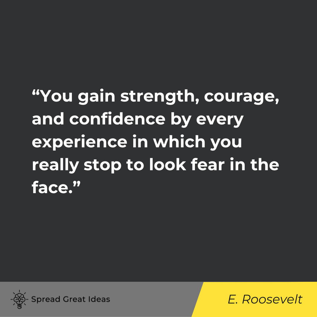 Eleanor Roosevelt on Fearless Quotes